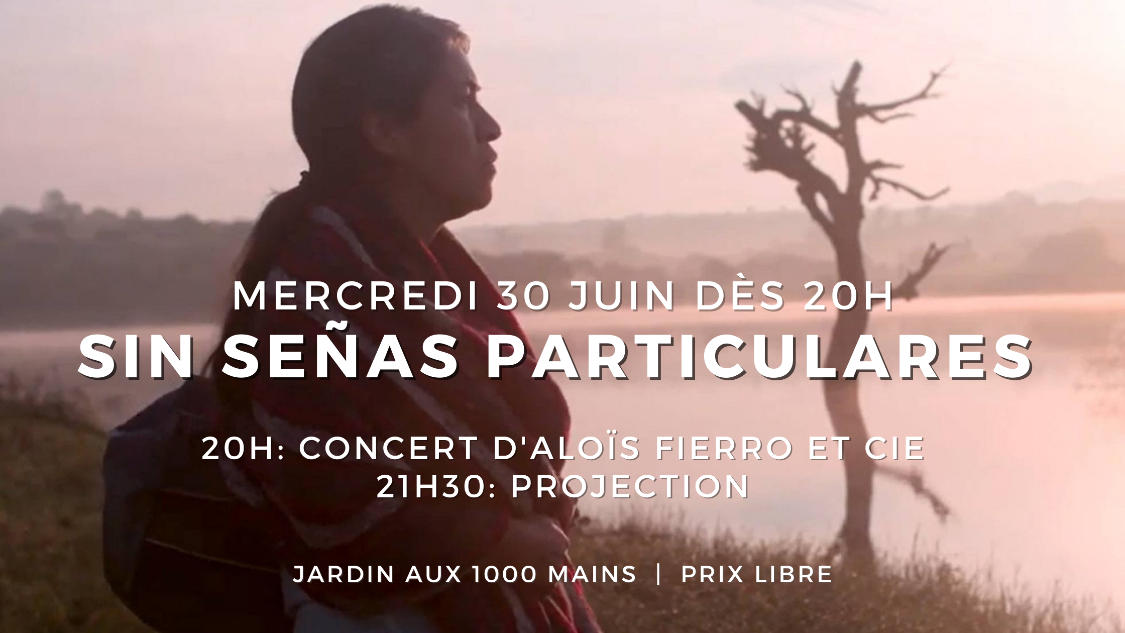 Visions du Nouveau Monde – Sin Señas particulares